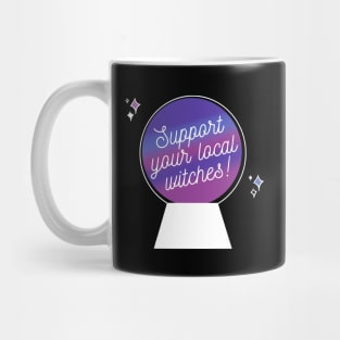 Support your local witches Mug